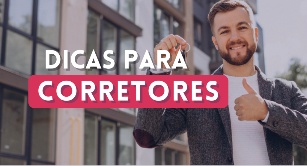 Quer ser corretor de imóveis? Confira 4 dicas para iniciantes