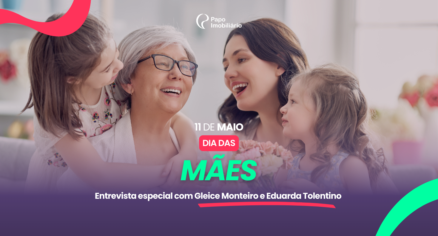 Maternidade e mercado imobiliário: desafios, aprendizados Imagem de Maternidade e mercado imobiliário: desafios, aprendizados